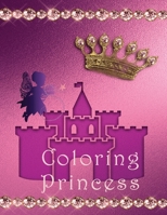 Coloring Princess: Beautiful illustrations for girls, start coloring with these illustrations of princesses, suitable for age 2-4. B08JDYXS1C Book Cover