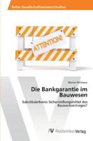 Die Bankgarantie im Bauwesen 363946379X Book Cover