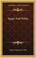 Egypt and Nubia 1142436195 Book Cover