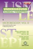 Underground Clinical Vignettes: Microbiology, Volume II: Classic Clinical Cases for USMLE Step 1 Review (Underground Clinical Vignettes) 1890061301 Book Cover