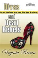 Divas and Dead Rebels 1611942055 Book Cover