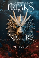 Paradise Island: Freaks of Nature B0F18ZRKGX Book Cover