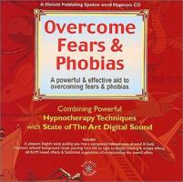 Overcome Fears & Phobias 1901923347 Book Cover