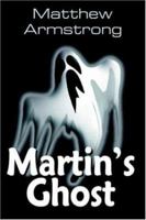 Martin's Ghost 1420818996 Book Cover