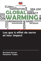 Les gaz à effet de serre et leur impact 620779706X Book Cover