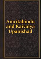 Amritabindu and Kaivalya Upanishad 1177393468 Book Cover