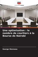 Une optimisation: le nombre de courtiers à la Bourse de Nairobi (French Edition) 6630100506 Book Cover