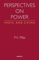 Perspectives on Power: India and China 9391928870 Book Cover