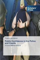 Public Confidence in the Police and Courts 3639703391 Book Cover