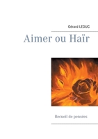 Aimer ou Haïr 2322255297 Book Cover