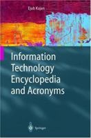 Information Technology Encyclopedia and Acronyms 3642626076 Book Cover