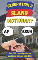 Generation Z Slang Dictionary: Decoding the Language of the Digital Generation (Spanish Edition) B0DX7J44ZR Book Cover