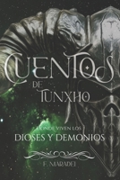Cuentos de Tunxho: Donde viven los Dioses y Demonios B097X5RKPL Book Cover