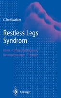 Restless Legs Syndrom: Klinik, Differentialdiagnose, Neurophysiologie, Therapie 3540633146 Book Cover