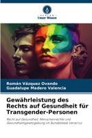Gewährleistung des Rechts auf Gesundheit für Transgender-Personen 620579361X Book Cover