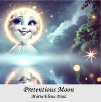 Pretentious Moon: A Magical Journey 1763854671 Book Cover