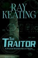 The Traitor: A Pastor Stephen Grant Novel 1709209771 Book Cover