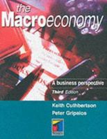 The Macroeconomy: A business perspective 1861520883 Book Cover