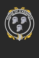 House of O'Kennedy: O'Kennedy Coat of Arms and Family Crest Notebook Journal (6 x 9 - 100 pages) 1086234677 Book Cover