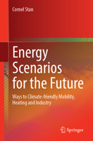 Energy Scenarios for the Future: Ways to Climate-friendly Mobility, Heating and Industry 366269686X Book Cover