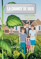La chance de Dieu: Livre second - Vengeances B09MYSQCYL Book Cover
