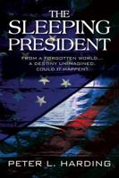 The Sleeping President 1497421667 Book Cover