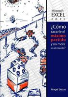 Excel 2010 - ¿Como sacarle el máximo partido y no morir en el intento? 1326396579 Book Cover