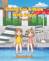 Going for a Walk with Papa: The Pool Story B0CTB2GJXS Book Cover