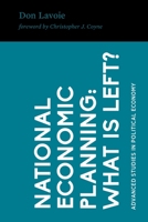 National Economic Planning: What Is Left? 1942951264 Book Cover