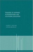 Transfer of Learning in Professional and Vocational Education: Handbook for Social Work Trainers 0415204194 Book Cover