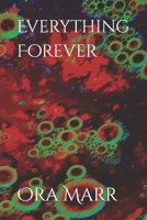 Everything Forever B0DH3JCYW5 Book Cover