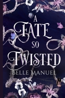 A Fate so Twisted 1079203664 Book Cover