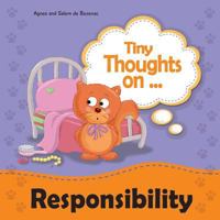 Tiny Thoughts on Responsibility: Taking Responsibility Independently 1623873363 Book Cover