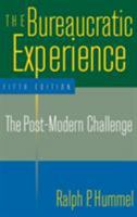 The Bureaucratic Experience: The Post-Modern Challenge: The Post-Modern Challenge 0765610108 Book Cover