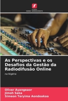 As Perspectivas e os Desafios da Gestão da Radiodifusão Online (Portuguese Edition) 6207974131 Book Cover