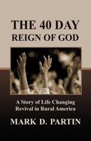 The 40 Day Reign of God 0881444189 Book Cover