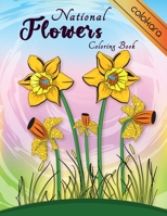 National Flowers Coloring Book: Easy Flower Coloring Book for Seniors Adults: National Flora Around the World Coloring Pages | Botanical and Beautiful ... and Relaxation | Large Print Easy to Color 1700430394 Book Cover