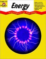 Energy, Grades 4-6+ 1557998353 Book Cover