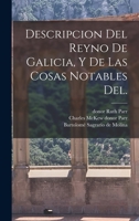 Descripcion del Reyno de Galicia, y de las cosas notables del. 1019260254 Book Cover