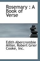 Rosemary: A Book of Verse 1358732264 Book Cover