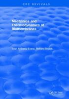 Mechanics and Thermodynamics of Biomembranes 1315895234 Book Cover