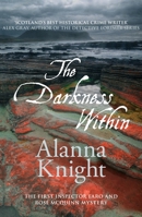 The Darkness Within (Inspector Faro and Rose McQuinn Book 1) 074902142X Book Cover