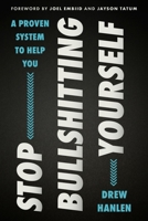 Stop Bullshitting Yourself 0063413353 Book Cover