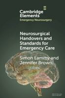 Neurosurgical Handovers and Standards for Emergency Care 100954845X Book Cover