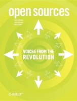 Open Sources: Voices from the Open Source Revolution (O'Reilly Open Source) 1565925823 Book Cover