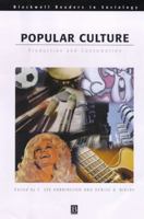 Popular Culture: Production and Consumption (Blackwell Readers in Sociology) 0631217096 Book Cover