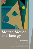 MATTER,MOTION+ENERGY >CUSTOM< 1256307572 Book Cover