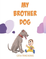 My Brother Dog B0CND8KZC2 Book Cover