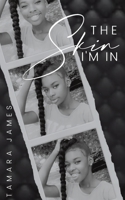 The Skin I'm In 0578827743 Book Cover