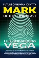 Mark of the COVID Beast: The Future of Human Identity 1300601310 Book Cover